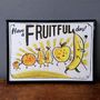Have A Fruitful Day Print, thumbnail 2 of 2