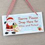 Santa Please Stop Here For… Sign, thumbnail 2 of 4
