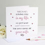 Personalised 'Cant Wait To Be Your Wife' Card, thumbnail 1 of 6