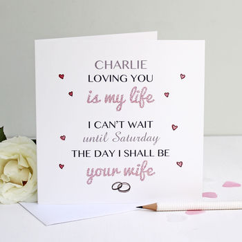 Personalised 'Cant Wait To Be Your Wife' Card, 2 of 6