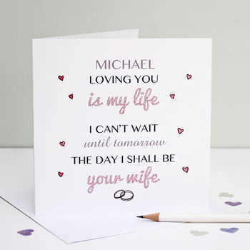 Personalised 'Cant Wait To Be Your Wife' Card, 3 of 6