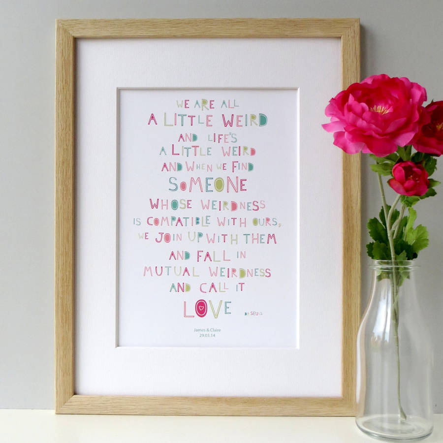 personalised 'we are all a little weird' love print by wink design ...