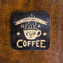 'Happiness Is A Cup Of Coffee' Coaster, thumbnail 1 of 2