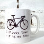 I Bloody Love Riding My Bike Cyclists Gift Mug, thumbnail 5 of 7