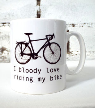 I Bloody Love Riding My Bike Cyclists Gift Mug, 5 of 7