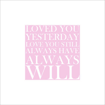 'Loved You Yesterday…Always Will' Print, 2 of 7
