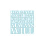 'Loved You Yesterday…Always Will' Print, thumbnail 3 of 7