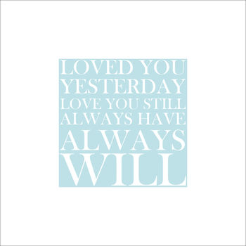 'Loved You Yesterday…Always Will' Print, 3 of 7