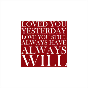 'Loved You Yesterday…Always Will' Print, 6 of 7