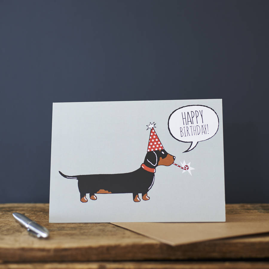Dachshund Sausage Dog Birthday Card By Sweet William Designs Notonthehighstreet