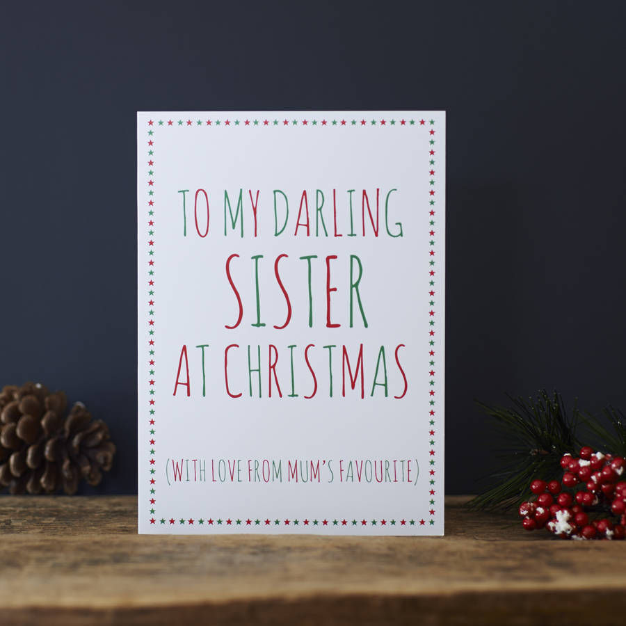 Darling Sister Christmas Card By Sweet William Designs