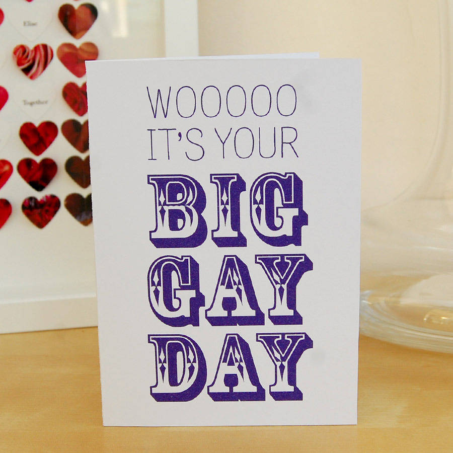 Woooo It S Your Big Gay Day Card By Pink And Turquoise