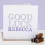 Personalised Good Luck Card, thumbnail 1 of 3