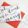 'Eat, Drink And Be Very Merry' Christmas Card Pack, thumbnail 2 of 2
