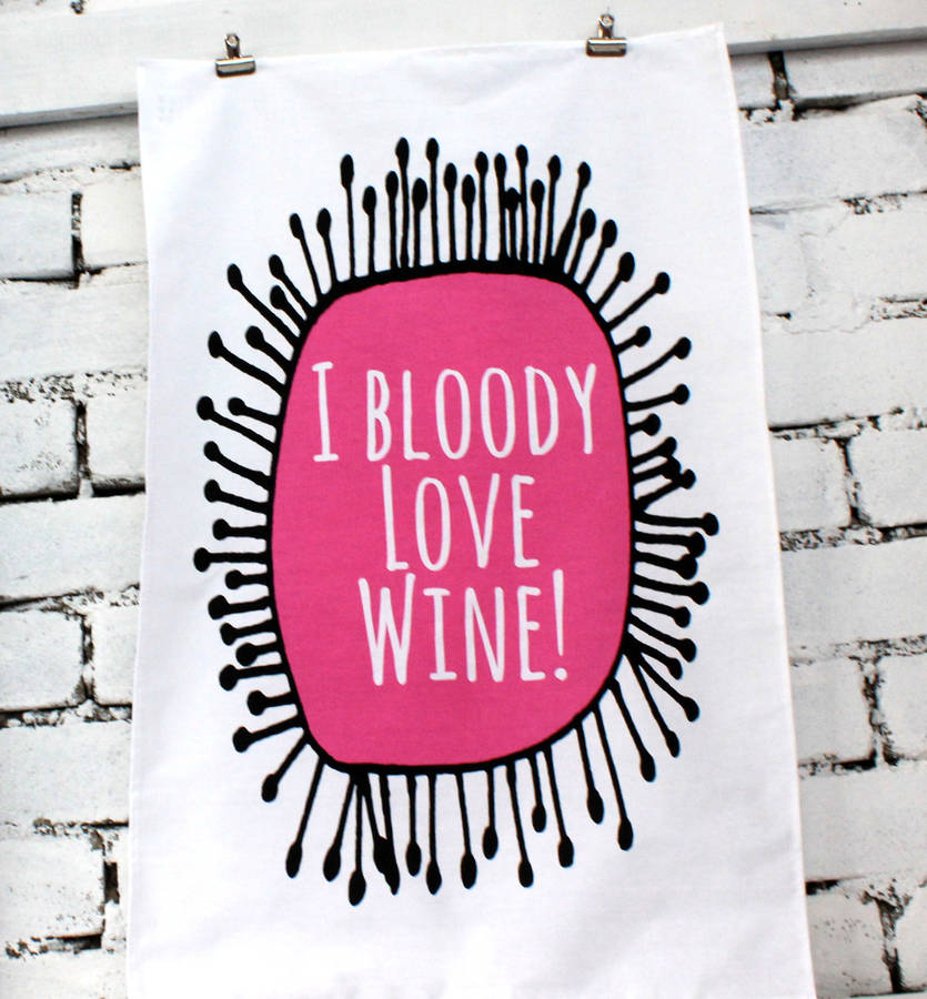 I Bloody Love Wine Lovers Gift Tea Towel, 1 of 5