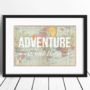 'Adventure Is Out There' World Map Poster, thumbnail 3 of 4
