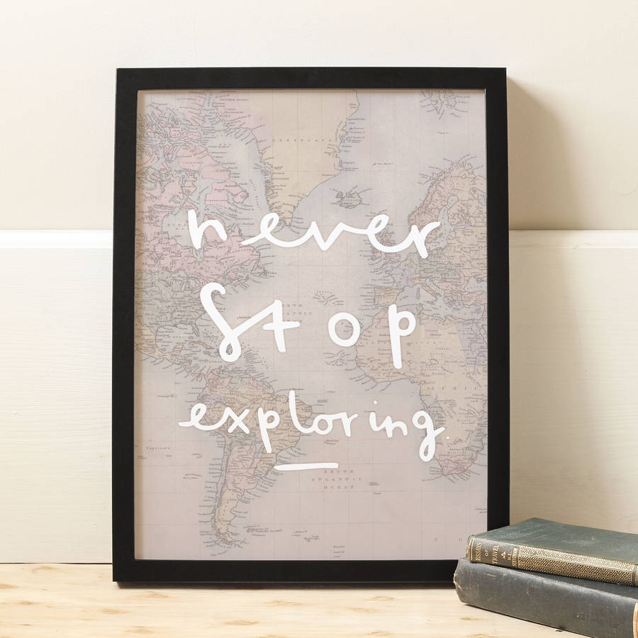 'Never Stop Exploring' Map Print, 1 of 3