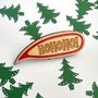 'Hohoho!' Christmas Badge, thumbnail 4 of 4