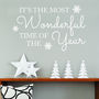 'It's The Most Wonderful Time Of Year' Wall Quote, thumbnail 1 of 2