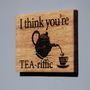 I Think You're Tea Riffic Magnet, thumbnail 1 of 3