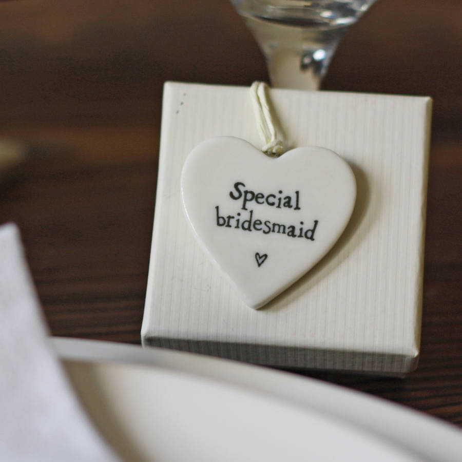 Special Bridesmaid Ceramic Heart Gift Tag By The Wedding of my Dreams