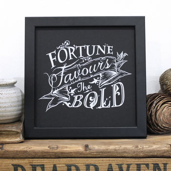 'Fortune Favours The Bold' Screen Print, 2 of 8