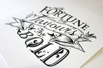 'Fortune Favours The Bold' Screen Print, 8 of 8
