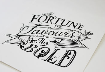 'Fortune Favours The Bold' Screen Print, 3 of 8