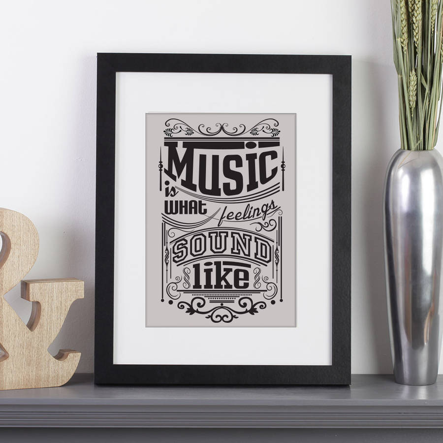 'music is what feelings sound like' quote print by wall art ...