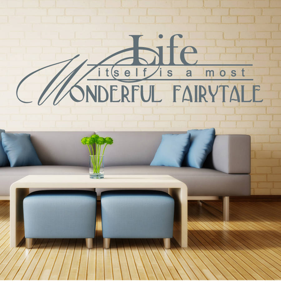 'life itself is a most wonderful …' wall sticker by wall art