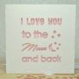 'I Love You To The Moon And Back' Laser Cut Card, thumbnail 3 of 4
