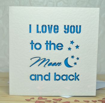 'I Love You To The Moon And Back' Laser Cut Card, 2 of 4