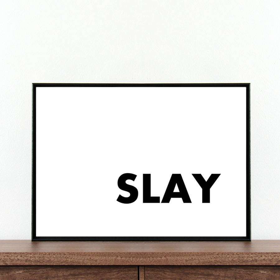 Slay сленг. Slay. Slay перевод. Capi Slay картинки. Slay Rules.