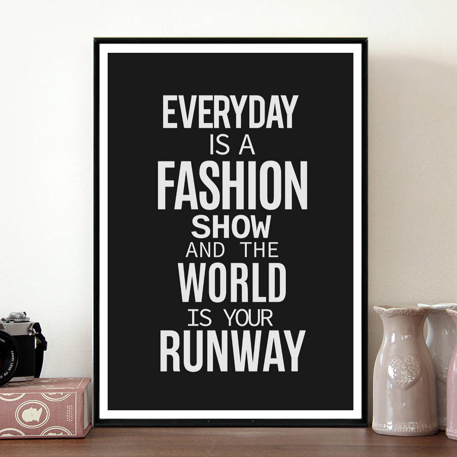 Inspirational Fashion Quote, Fashion Show By Coco and Dee