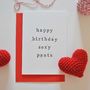 'Happy Birthday Sexy Pants Or Lover Pants' Card, thumbnail 7 of 8