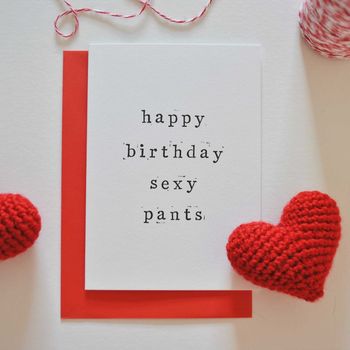 'Happy Birthday Sexy Pants Or Lover Pants' Card, 7 of 8