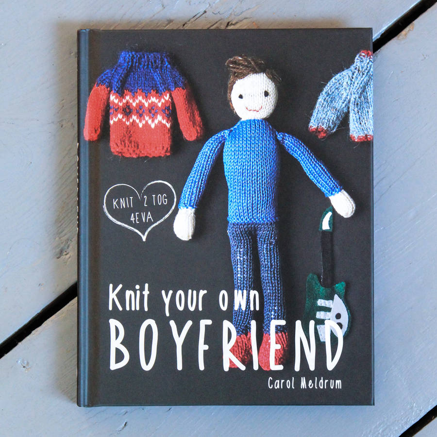 Knit Your Own Boyfriend Craft Book By Berylune