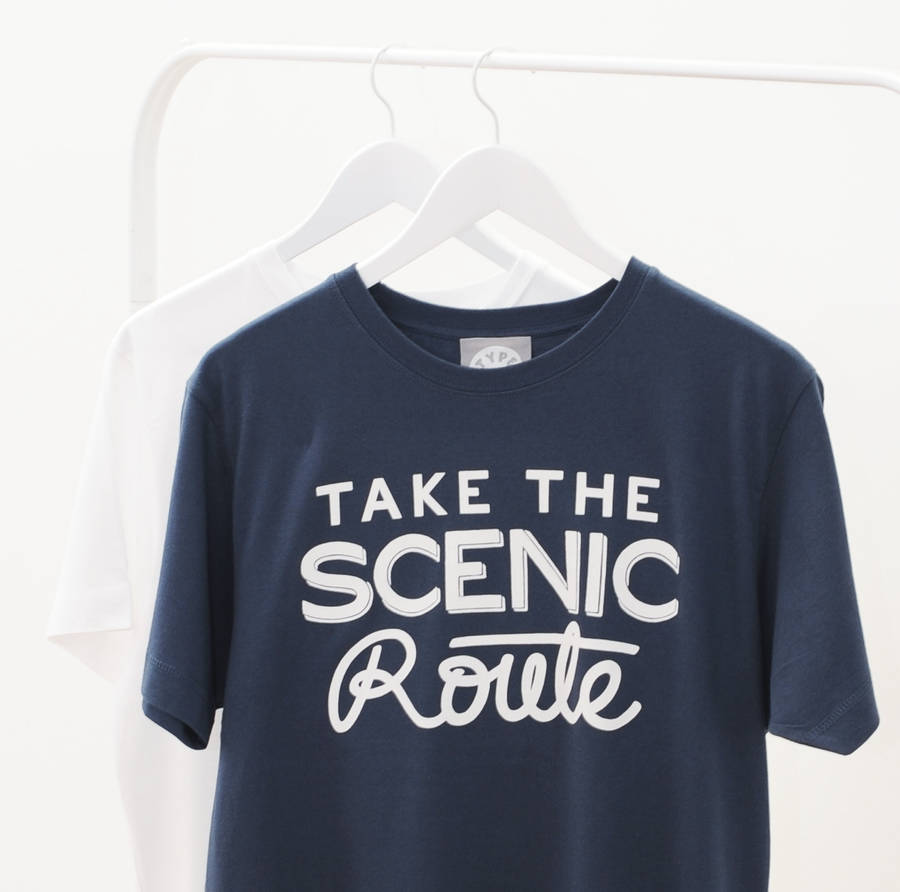 'take the scenic route' men's t shirt by type on top ...