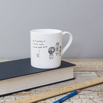 'Lunch Money Or I Kick Some Science Geek Butt' Mug, 2 of 3