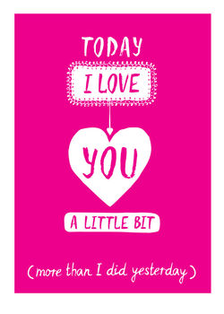 'Today I Love You A Little Bit' Valentine's Day Card, 2 of 2