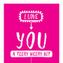 'I Love You A Teeny Weeny Bit' Valentine's Day Card, thumbnail 2 of 2