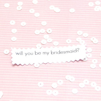 Personalised Will You Be My Bridesmaid? Balloon Gift, 4 of 12