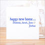 Personalised 'Happy New Home' Card, thumbnail 1 of 5