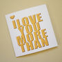 I Love You More Than Chips! Card, thumbnail 2 of 4