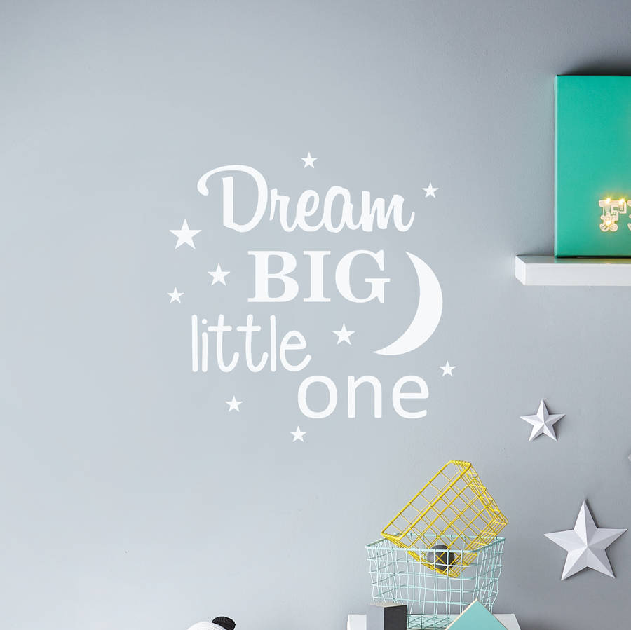 'Dream Big Little One' Wall Sticker, 1 of 2