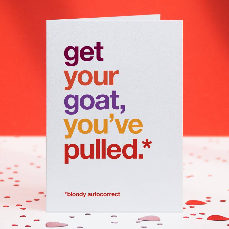 Funny Autocorrect 'Get Your Goat' Love Card, 1 of 4