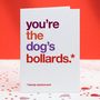 Autocorrect 'Dog's Bollards' Love Or Thank You Card, thumbnail 1 of 4
