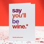 Funny Autocorrect 'Be Wine' Love Card, thumbnail 1 of 4