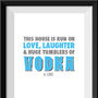 Personalised 'House Is Run On Love And Vodka' Print, thumbnail 3 of 3