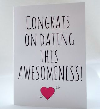 'Congrats On Dating Me' Funny Valentine's Day Card, 3 of 6